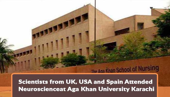 scientists-from-uk-usa-and-spain-attended-neuroscienceat-aga-khan-university-karachi.jpg.jpg